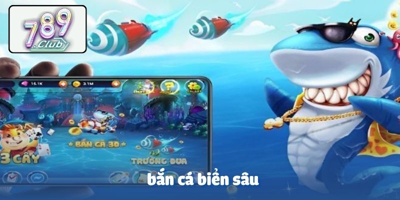 Bắn cá biển sâu