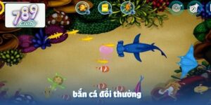 Bắn cá đổi thưởng