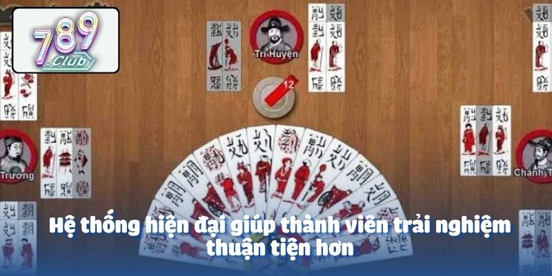 Hệ thống hiện đại giúp thành viên trải nghiệm thuận tiện hơn