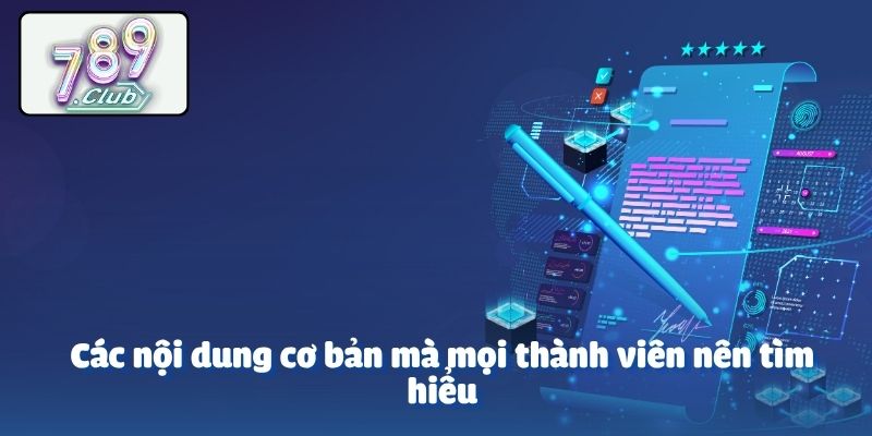 Các nội dung cơ bản mà mọi thành viên nên tìm hiểu