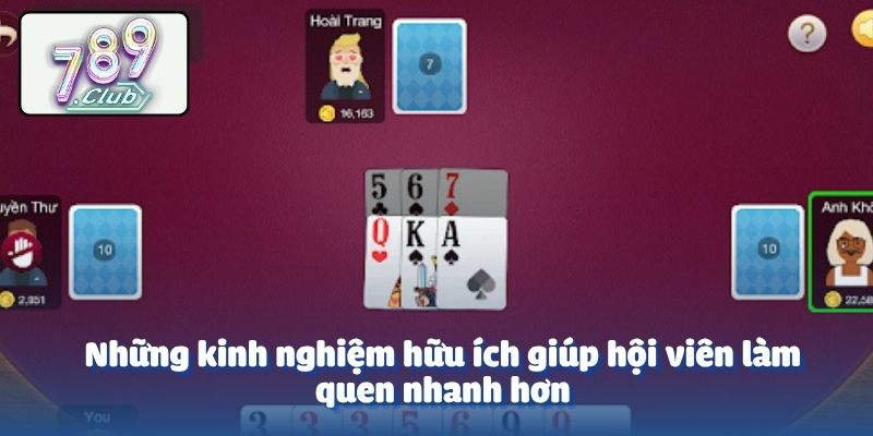Những kinh nghiệm hữu ích giúp hội viên làm quen nhanh hơn