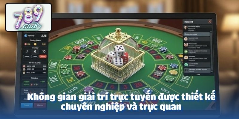 Không gian giải trí trực tuyến được thiết kế chuyên nghiệp và trực quan