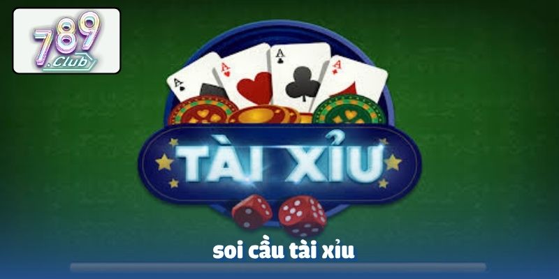 Soi cầu tài xỉu